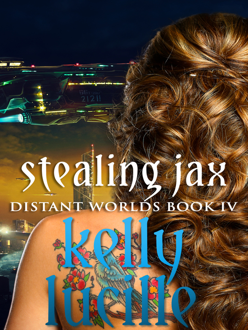 Title details for Stealing Jax by Kelly Lucille - Available